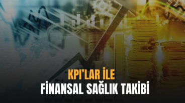 KPI'lar İle Finansal Sağlık Takibi